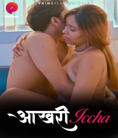 Aakhri Iccha (2023) S01 (EP05 To EP07) Primeplay Hindi Web Series