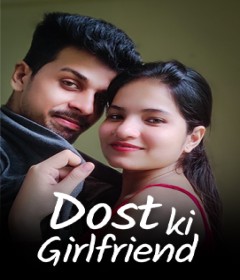 Dost Ki Girlfriend (2023) Kotha Hindi Short Film