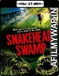 SnakeHead Swamp (2014) UNCUT Hindi Dubbed Movie